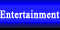 Entertainment